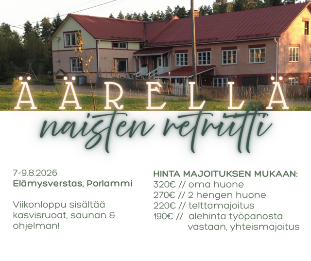 Naistenretriitti Elämysverstaalla Porlammilla, Itä-Uudellamaalla